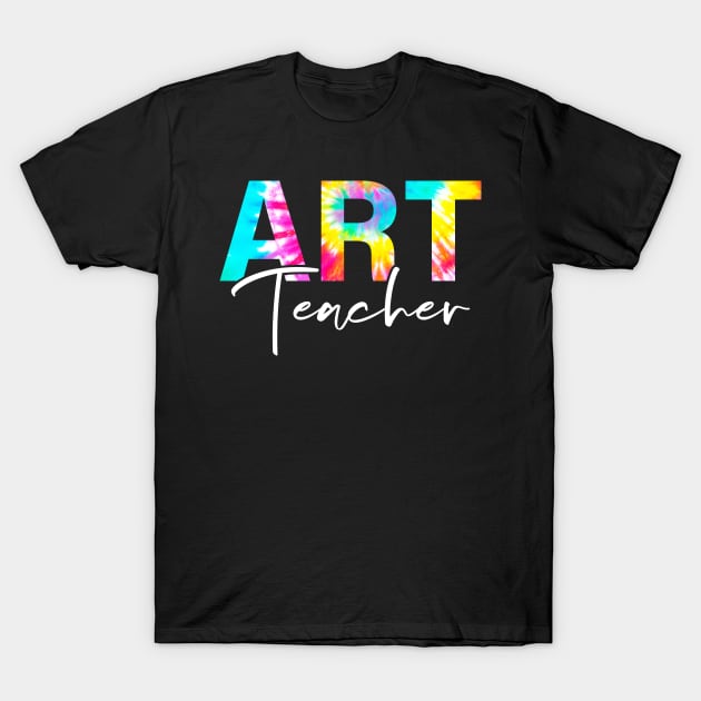 Tie Dye Last Day of School Art Teacher Artist Teacher Teach T-Shirt by BramCrye
